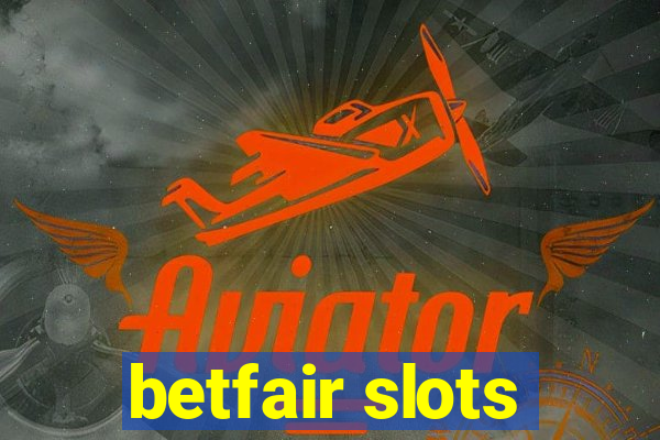 betfair slots