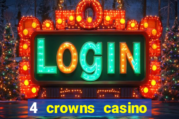 4 crowns casino sister sites