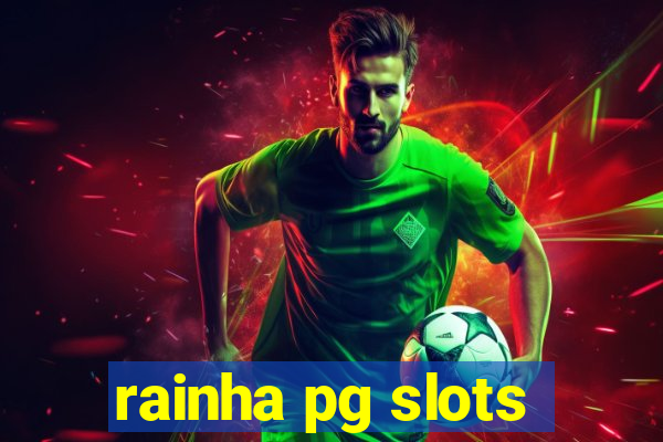 rainha pg slots