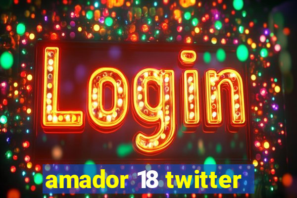 amador 18 twitter