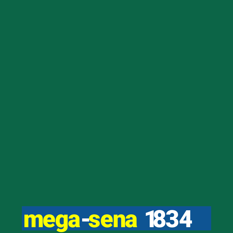 mega-sena 1834