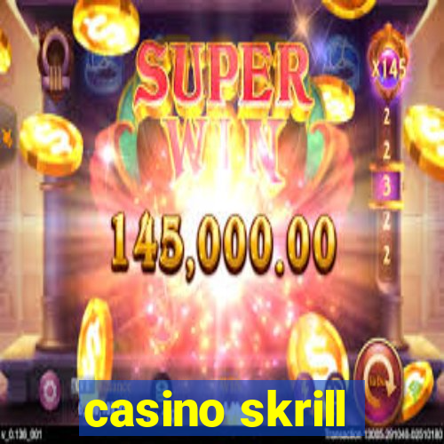 casino skrill