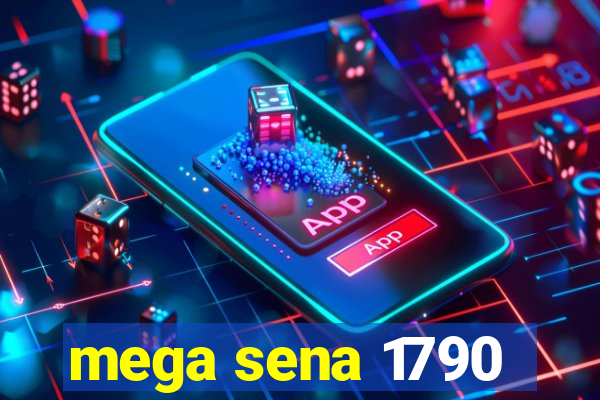 mega sena 1790