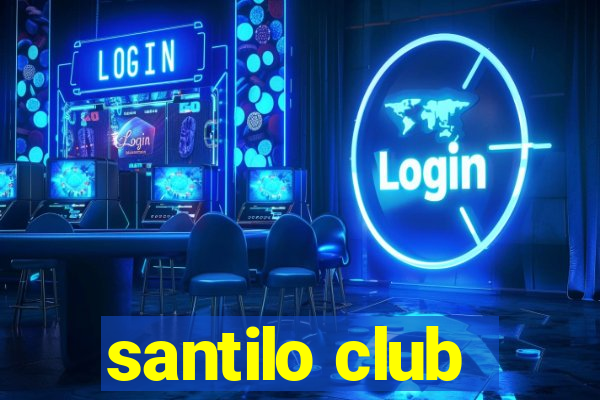 santilo club