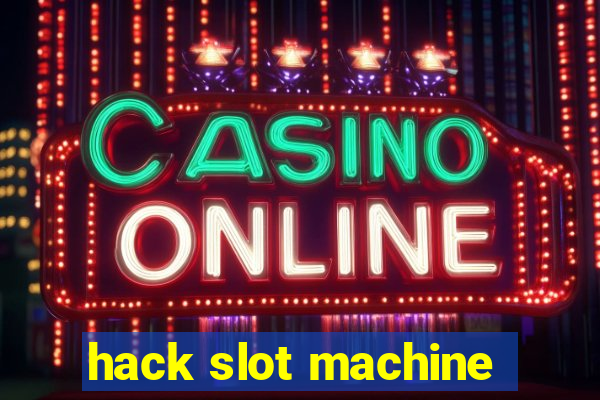 hack slot machine