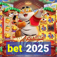 bet 2025