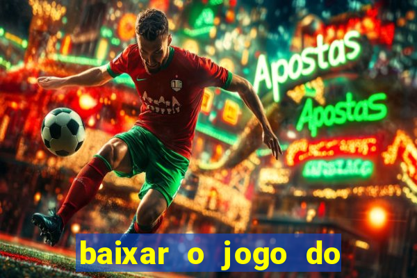 baixar o jogo do tigre 777