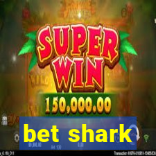 bet shark