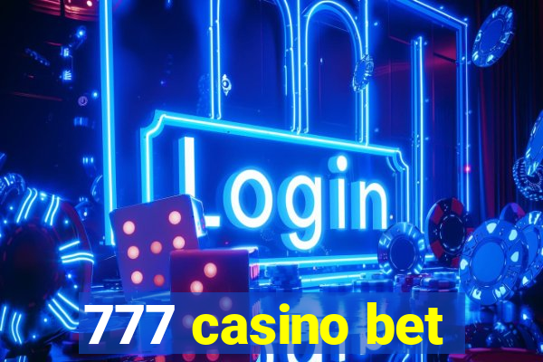 777 casino bet