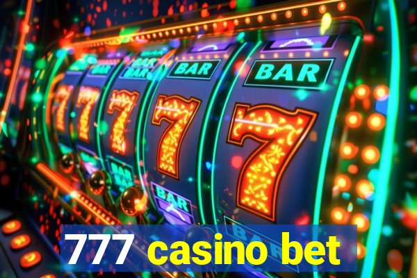 777 casino bet