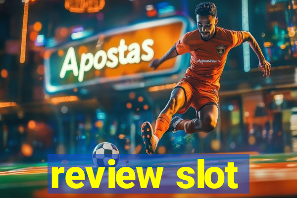 review slot