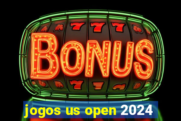 jogos us open 2024