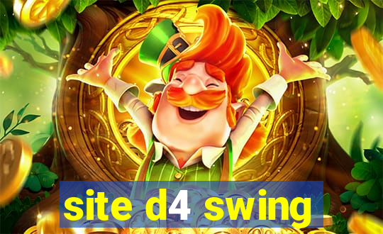 site d4 swing