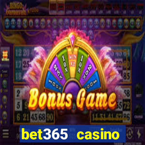 bet365 casino ontario bonuses