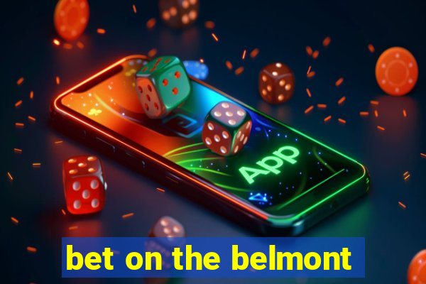 bet on the belmont