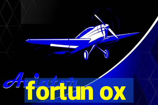 fortun ox