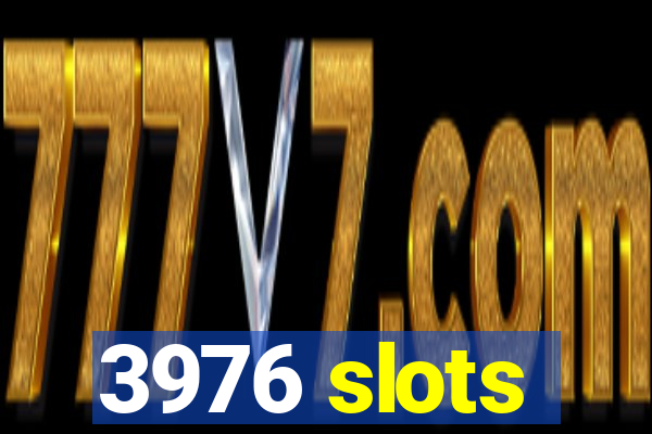 3976 slots