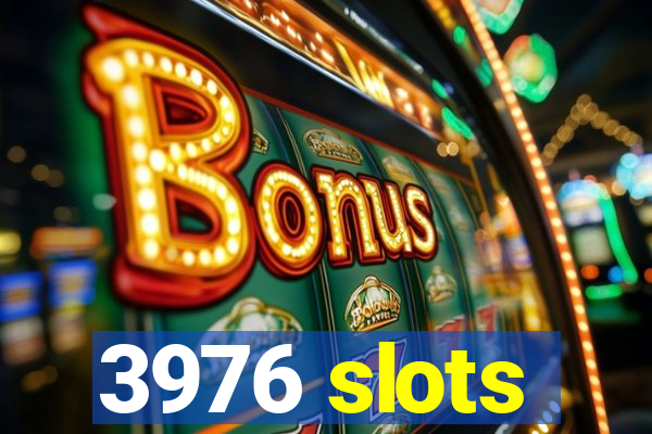 3976 slots