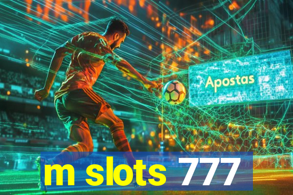 m slots 777