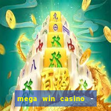 mega win casino - vegas slots