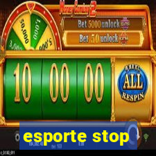 esporte stop