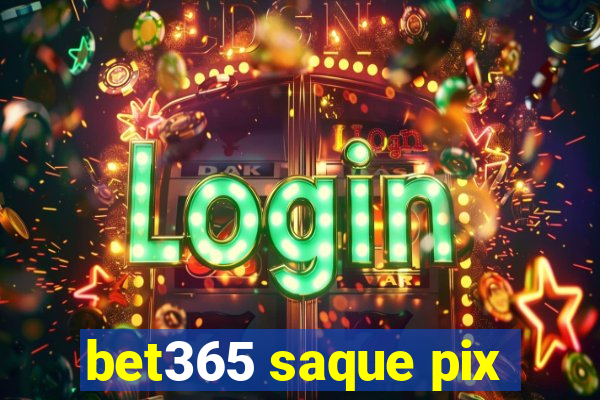 bet365 saque pix