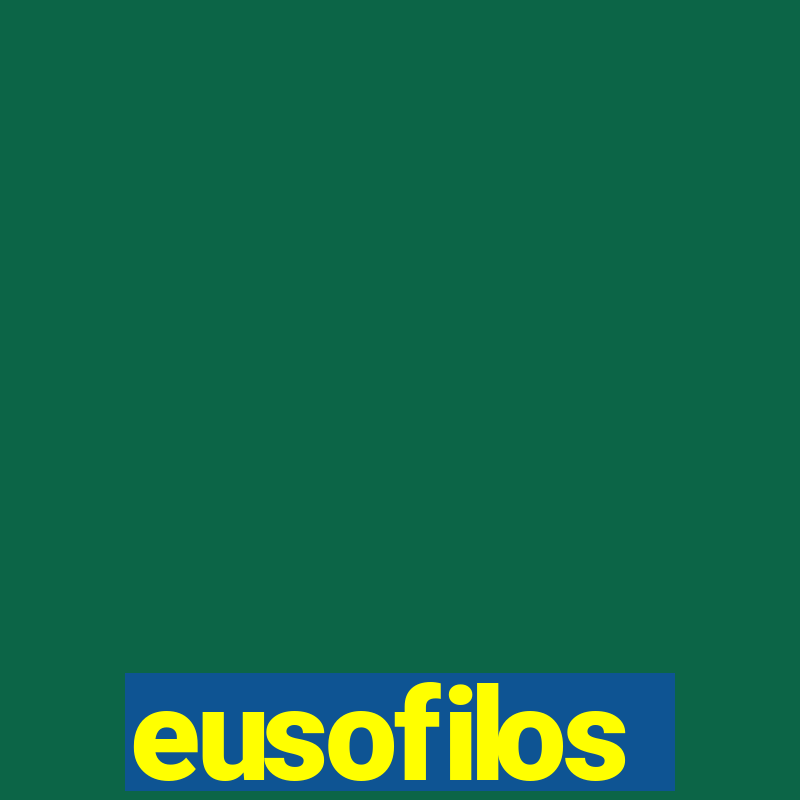 eusofilos