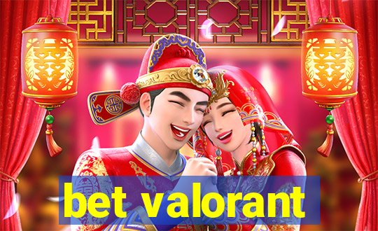 bet valorant