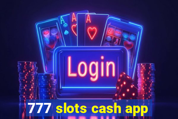 777 slots cash app