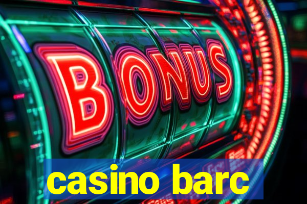 casino barc