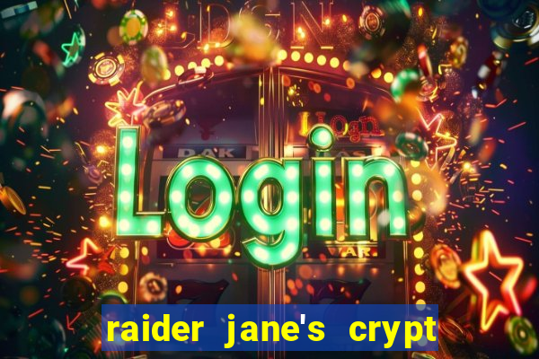 raider jane's crypt of fortune