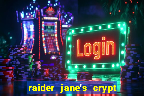 raider jane's crypt of fortune