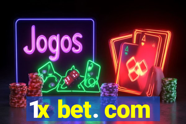 1x bet. com