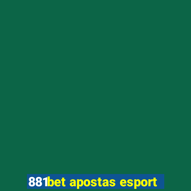 881bet apostas esport