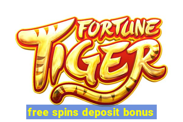 free spins deposit bonus