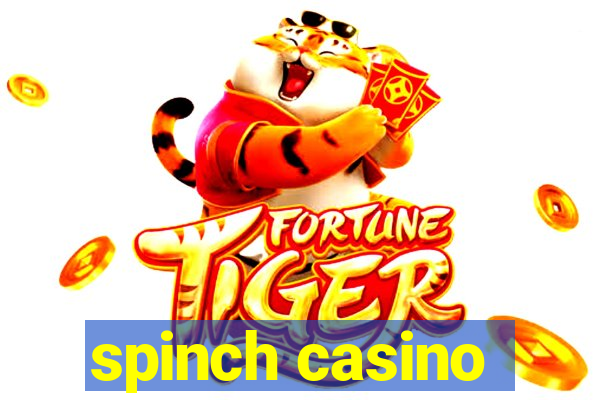 spinch casino