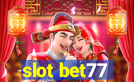 slot bet77