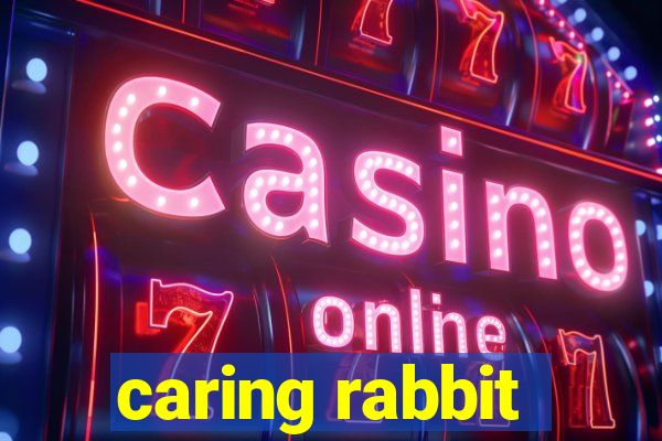 caring rabbit