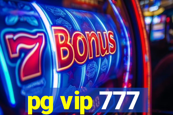 pg vip 777