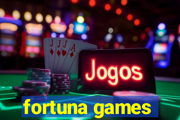 fortuna games