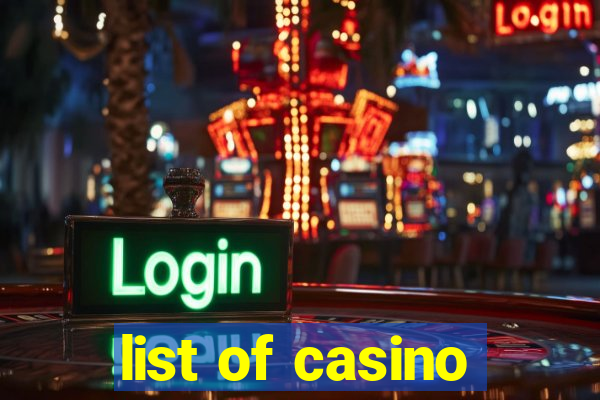 list of casino