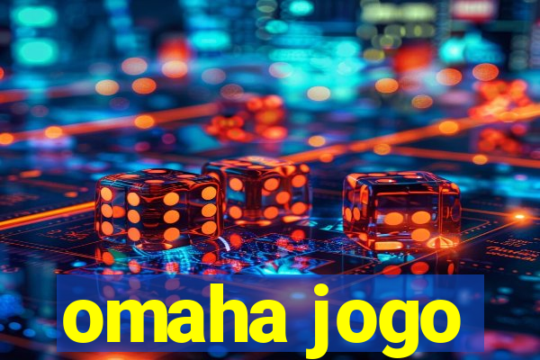 omaha jogo