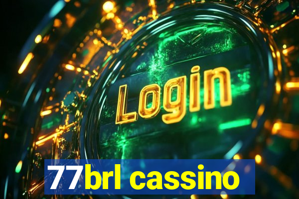 77brl cassino