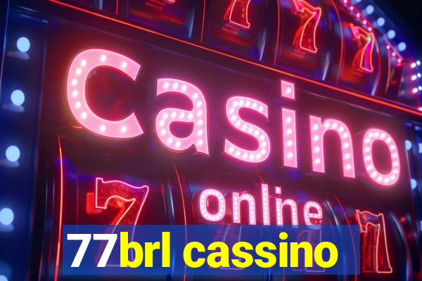 77brl cassino