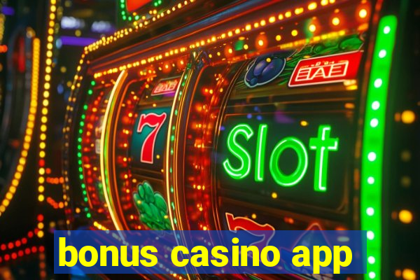 bonus casino app