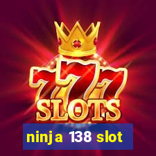 ninja 138 slot