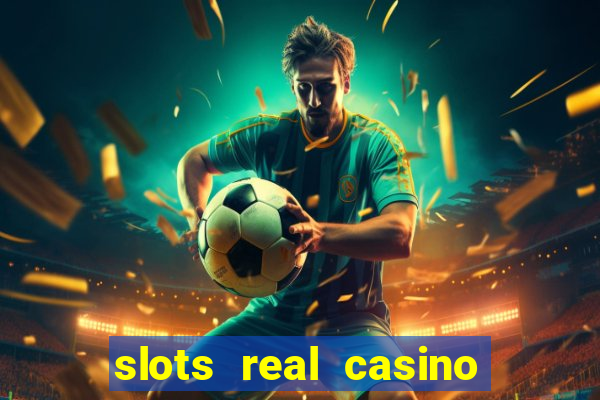 slots real casino 777 paga mesmo