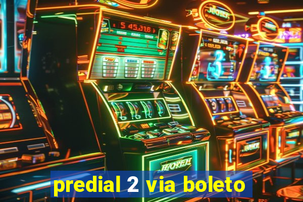 predial 2 via boleto