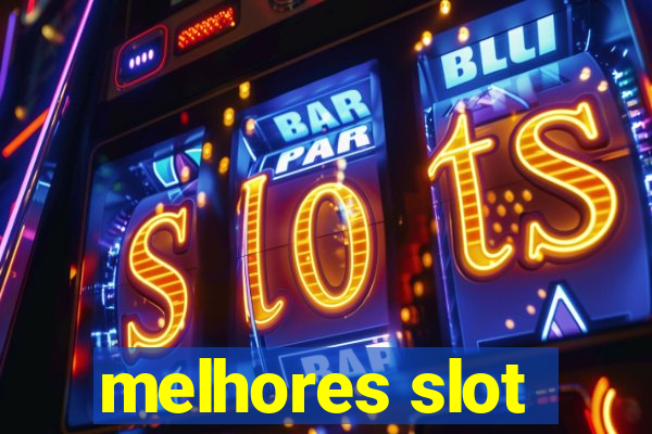 melhores slot