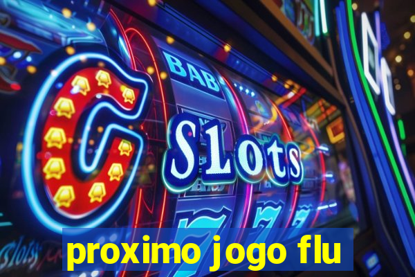 proximo jogo flu